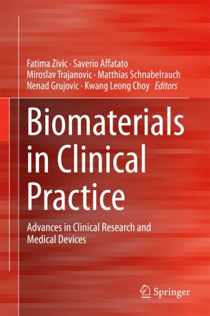 Biomaterials in Clinical Practice Advances in Clinical Research and Medical Devices